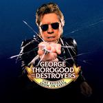 George Thorogood and The Destroyers with special guest Alastair Greene