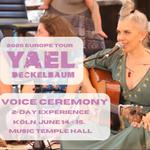 Yael Deckelbaum: Voice Ceremony - 2 Day Experience - Köln 2025