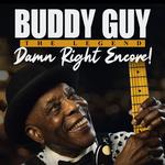 Buddy Guy: Damn Right Encore