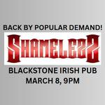 Shameless back at Blackstone by popular demand!