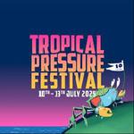 Tropical Pressure 2025