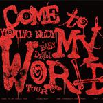 Come To My World Tour