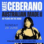 Kate Ceberano - Australia Made Tour 2025