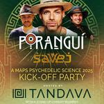 MAPS Kickoff Party- Porangui & Savej
