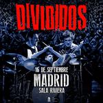 DIVIDIDOS en Madrid