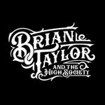 Brian Taylor and the High Society