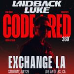 Laidback Luke: CODE/RED 360° at Exchange LA 