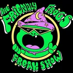The Friendly Frogs Freak Show