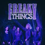 Freaky Things