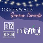 Martini Shot at Creekwalk Summer Concerts