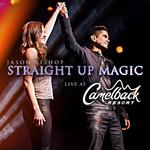 Jason Bishop: Straight Up Magic live at Camelback