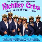 Yächtley Crëw Live In Redding, CA