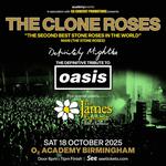 The Clone Roses + Definitely Mightbe + The James Experience