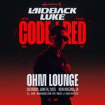 Laidback Luke: CODE/RED at Ohm Lounge
