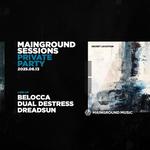 Mainground Sessions PRIVATE PARTY