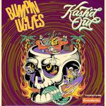 Bumpin Uglies & Kash'd Out