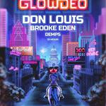 Glowdeo feat. Don Louis, Brooke Eden, Demps, and DJ Hexum