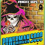 Powerman 5000, The God Bombs, Felix & the Foreshadow, Nasty Passion, Suture-Self, Ten Twenty Kill