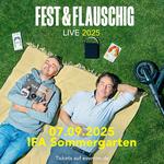 FEST & FLAUSCHIG LIVE - IFA Sommergarten