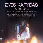 Eves Karydas - In The Room - CLEVELAND, QLD