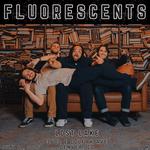Fluorescents Live