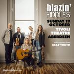 Blazin' Fiddles at The Tivoli Theatre, Aberdeen