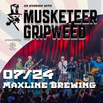 An evening with Gripweed at Maxline