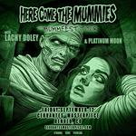 Lachy Doley_opening_for - HERE COME THE MUMMIES
