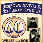 Celebratin 60 Years of Willie & Bob