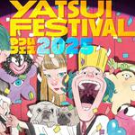 YATSUI FESTIVAL 2025