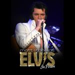 "Matt Stone As ELVIS: In Person" Live At The Fort Payne Opera House