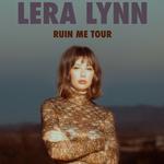 LERA LYNN -- RUIN ME TOUR