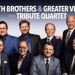 BOOTH BROTHERS, GREATER VISION, TRIBUTE QUARTET
