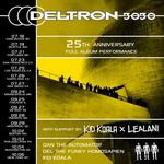 DELTRON 3030 25th ANNIVERSARY TOUR