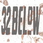 32 Below