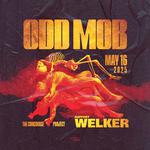 Odd Mob + WELKER at The Concourse Project