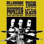 Raccoon Tour, Pillowinde, Konner Hunter, and Little Slicer at the Meatlocker
