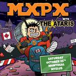 MxPx with The Ataris at MTELUS