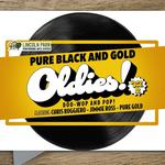 Pure Black And Gold Oldies: Doo-Wop and Pop!