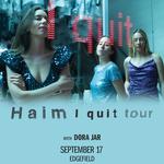 HAIM -I quit tour