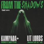 From The Shadows Tour w/ Mikey Rotten & Lit Lords