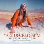 Yael Deckelbaum - Live in Leipzig - Brighter Dawn Tour