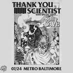 THANK YOU SCIENTIST W/ Spilly Cave