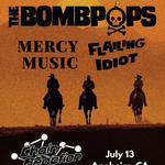 The Bombpops w/ Mercy Music & Flailing idiot