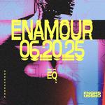 FNGRS CRSSD presents ENAMOUR at EQ