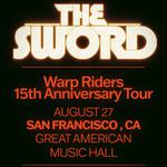 The Sword - Warp Riders : The 15th Anniversary Tour