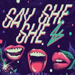 Say She She
