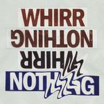 WHIRR & NOTHING at Théâtre Fairmount