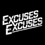 Excuses Excuses
