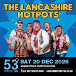 The Lancashire Hotpots Hit Preston